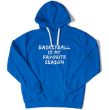 Basketball Is My Favorite Season Unisex Hoodie