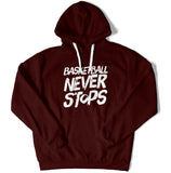 Basketball Never Stops Unisex Hoodie