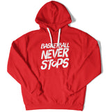 Basketball Never Stops Unisex Hoodie