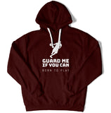 Guard Me If You Can Unisex Hoodie