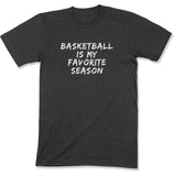 Basketball Is My Favorite Season Unisex T-Shirt