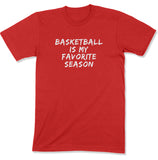 Basketball Is My Favorite Season Unisex T-Shirt