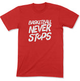 Basketball Never Stops Unisex T-Shirt